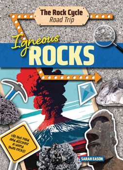 Paperback Igneous Rocks: Hit the Road and Discover a World That Rocks! Book