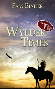 Wylder Times - Book  of the Wylder West