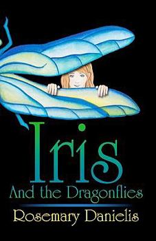 Paperback Iris and the Dragonflies Book
