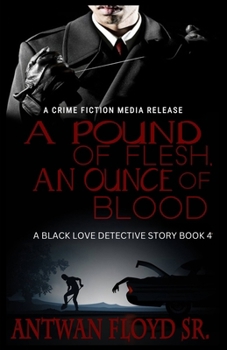 Paperback A Pound of Flesh, An Ounce of Blood Book