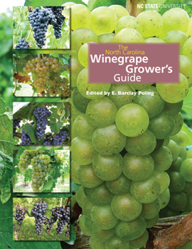 Paperback The North Carolina Winegrape Grower's Guide Book