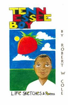 Tennessee Boy: Life Sketches and Poems