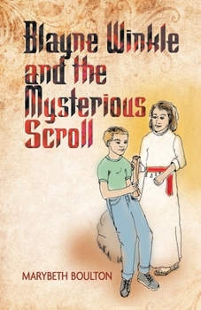 Paperback Blayne Winkle and the Mysterious Scroll Book
