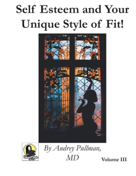 Paperback Self Esteem and Your Unique Style of Fit! Book