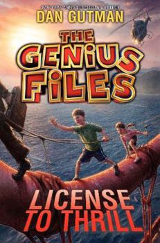 License to Thrill - Book #5 of the Genius Files