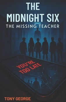 Paperback The Midnight Six – Book One: The Missing Teacher Book
