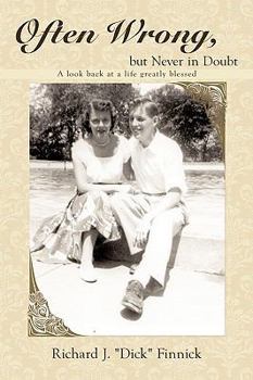 Paperback Often Wrong, but Never in Doubt: A look back at a life greatly blessed Book