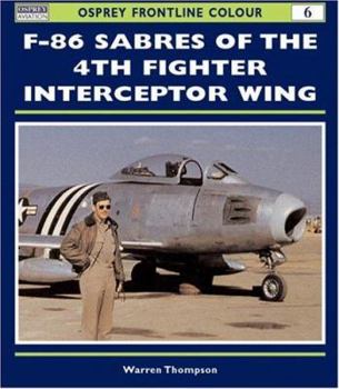 Paperback F-86 Sabres of the 4th Fighter Interceptor Wing Book