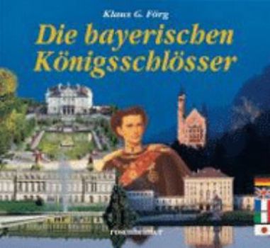 Hardcover Die bayerischen Königsschlösser [German] Book