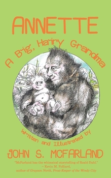 Paperback Annette: A Big, Hairy Grandma Book