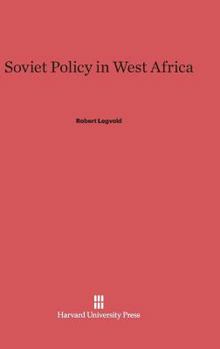 Hardcover Soviet Policy in West Africa Book