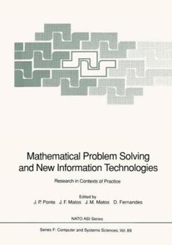 Paperback Mathematical Problem Solving and New Information Technologies: Research in Contexts of Practice Book