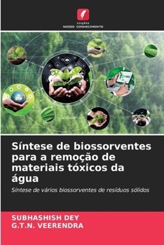 Paperback Síntese de biossorventes para a remoção de materiais tóxicos da água [Portuguese] Book