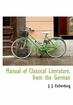 Paperback Manual of Classical Literature, from the German [Large Print] Book