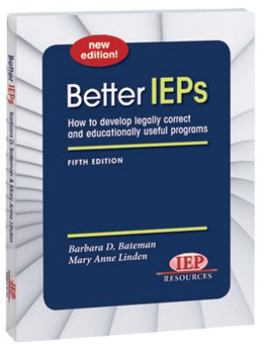 Paperback Better IEPs How to Develop Legally Correct and Educationally Useful Programs Book