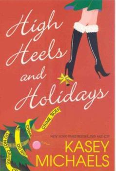 High Heels and Holidays (Maggie Kelly Mystery, #5) - Book #5 of the Maggie Kelly Mystery