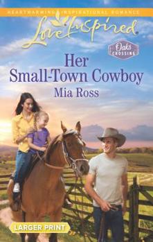 Mass Market Paperback Her Small-Town Cowboy [Large Print] Book