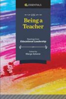 Paperback On Being a Teacher: Readings from Educational Leadership (EL Essentials) Book