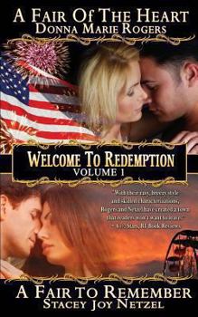 Paperback Welcome to Redemption Volume I: A Fair of the Heart, a Fair to Remember Book