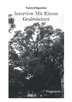 Paperback Interview Mit Einem Grabwächter: Fragmente [German] Book