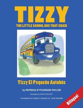 Paperback Tizzy, the Little School Bus That Cried Book