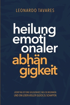 Paperback Heilung emotionaler Abhängigkeit [German] Book