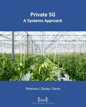 Paperback Private 5G: A Systems Approach Book