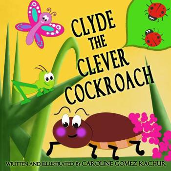 Paperback Clyde the Clever Cockroach Book