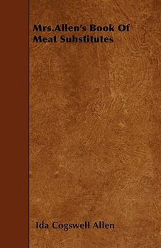 Paperback Mrs.Allen's Book Of Meat Substitutes Book