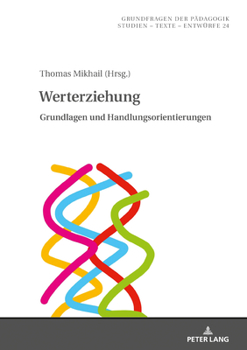 Hardcover Werterziehung: Grundlagen und Handlungsorientierungen [German] Book