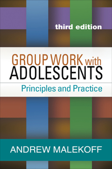Paperback Group Work with Adolescents: Principles and Practice Book