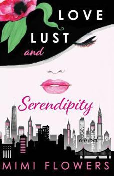 Paperback Love Lust and Serendipity Book