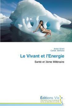 Paperback Le Vivant Et l'Energie [French] Book