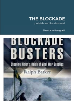 Paperback The Blockade: publish and be damned Book