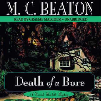 Death of a Bore - Book #20 of the Hamish Macbeth