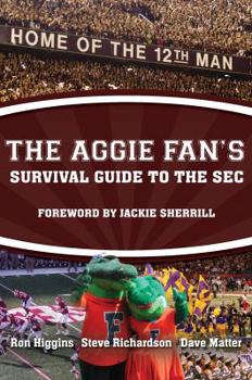 Paperback The Aggie Fan's Survival Guide to the SEC Book