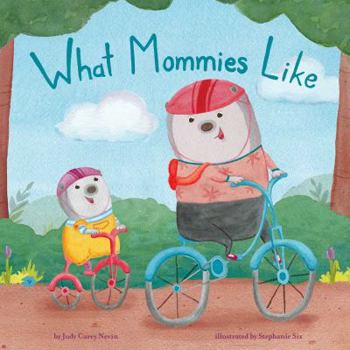 Hardcover What Mommies Like Book