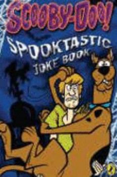 Scooby Doo Spooktastic Joke Book (Scooby Doo)