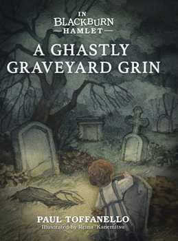 Hardcover In Blackburn Hamlet Book One: A Ghastly Graveyard Grin Book