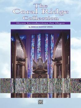Paperback The Coral Ridge Collection: Hymn Introductions for Organ Book