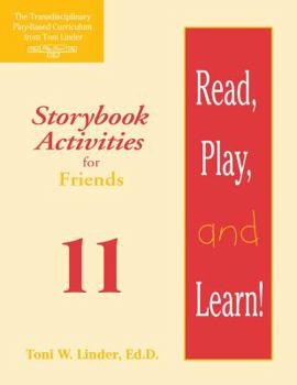 Paperback Read, Play, and Learn!(r) Module 11: Storybook Activities for Friends Book