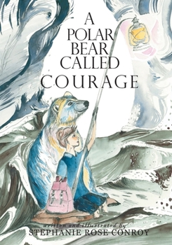 Paperback A Polar Bear Called Courage Book