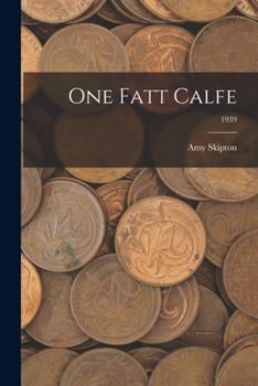 Paperback One Fatt Calfe; 1939 Book