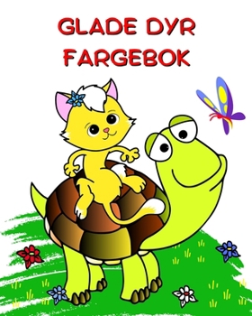 Glade Dyr Fargebok: Vakre enkle fargeleggingssider for barn 2]