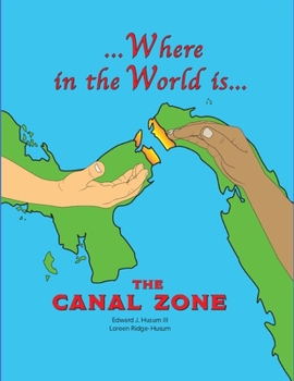 Paperback Where in the World is The Canal Zone Book