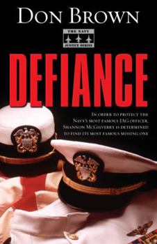 Defiance (The Navy Justice Series) - Book #3 of the Navy Justice