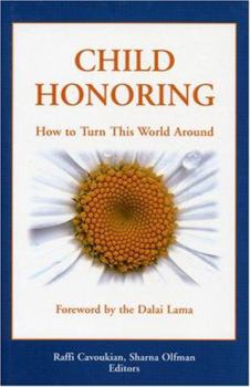 Hardcover Child Honoring: How to Turn This World Around Book