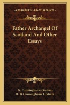 Father Archangel of Scotland and Other Essays