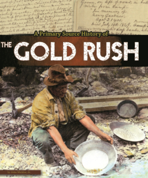Library Binding Primary Source History of the Gold Rush Book