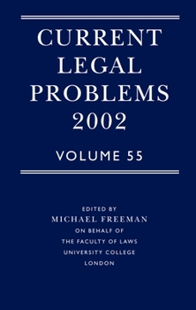 Hardcover Current Legal Problems: Volume 55: 2002 Book